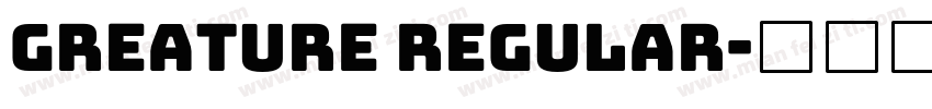 Greature Regular字体转换
